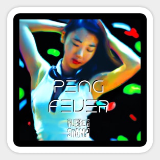 Peng Fever Sticker